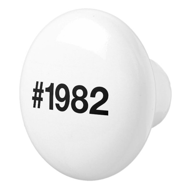 1982 Hashtag 43 Birthday Anniversary Ceramic Knob (Right)