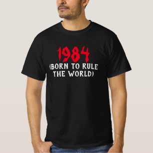 1984 Born to Rule the World Red Grunge Birthday T-Shirt