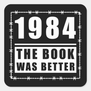 1984 The Book Was Better Quote Square Sticker