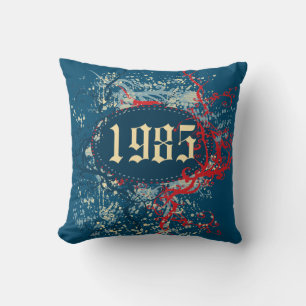 1985 Birthday Year or Since 1985 or Made in 1985 Cushion