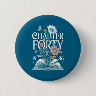 1986 Chapter Forty 40th Birthday Design 6 Cm Round Badge