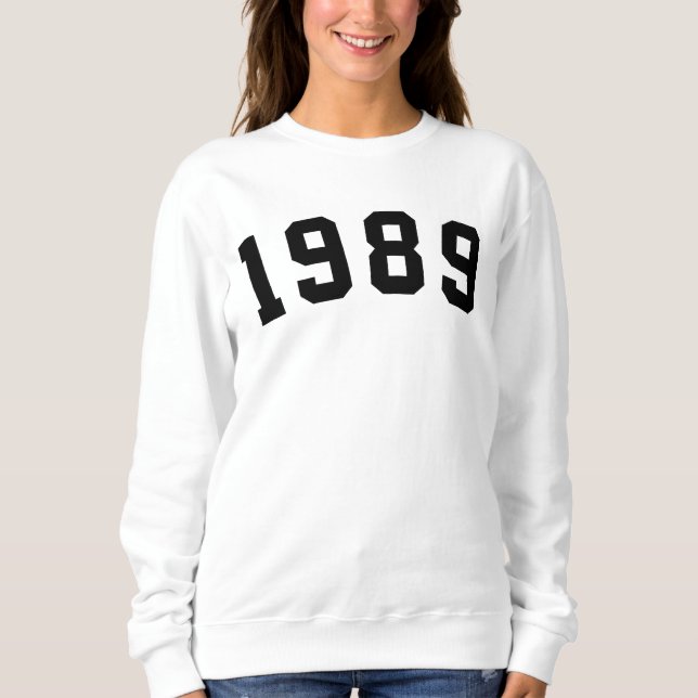 1989 Sweatshirt (Front)
