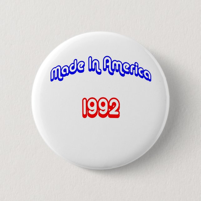 1992 Made In America 6 Cm Round Badge (Front)