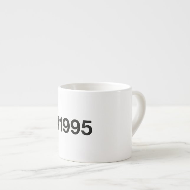 1995 Hashtag 30 Birthday Anniversary Espresso Cup (Front Right)