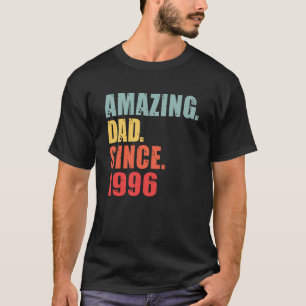 1996 Amazing Dad Since 1996 T-Shirt