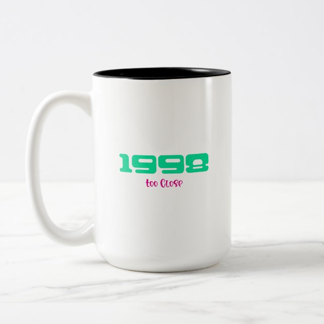 1998 Top Song, Too Close Two-Tone Coffee Mug (Left)