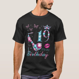 19 It's My Birthday 19 Years Old It's My 19th Birt T-Shirt