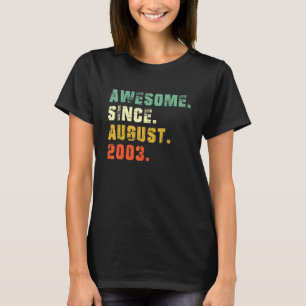 19 Year Old 19th Birthday  Awesome Since August 20 T-Shirt