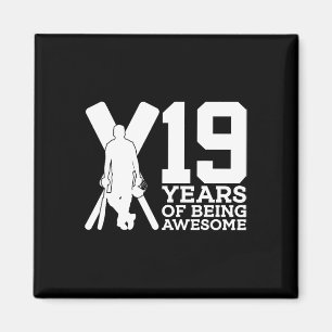 19 Years Of Being Awesome Cricket 19th Birthday  Magnet