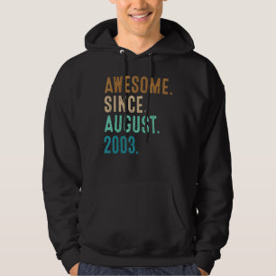 19 Years Old Awesome Since August 2003 19th Birth Hoodie