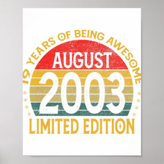 19 Years Old Awesome Since August 2003 19th Birthd Poster