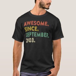 19 Years Old Awesome Since September 2003 19th 17 T-Shirt