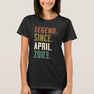 19 Years Old Legend Since April 2003 19th Birthday T-Shirt