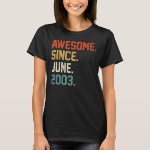 19th Birthday 19 Year Old Awesome Since June 2003 T-Shirt