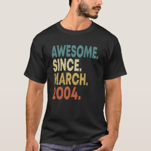 19th Birthday 19 Years Old Awesome Since March 200 T-Shirt