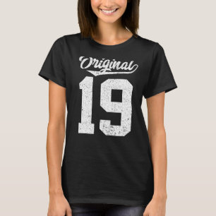 19th Birthday and Original nineteen T-Shirt