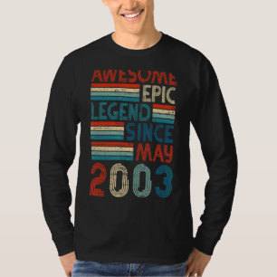 19th Birthday Awesome Epic Legend Since May 2003 T-Shirt