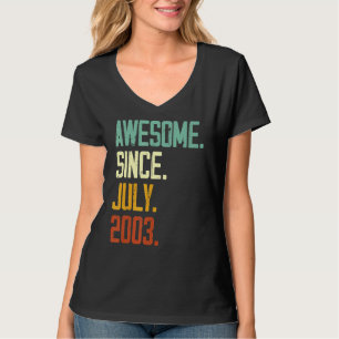 19th Birthday Awesome Since July 2003 19 Years Ol T-Shirt