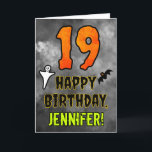 19th Birthday: Eerie Halloween Theme   Custom Name Card<br><div class="desc">The front of this scary and spooky Hallowe’en themed birthday greeting card design features a large number “19” and the message “HAPPY BIRTHDAY, ”, plus a custom name. There are also depictions of a bat and a ghost on the front. The inside features a personalised birthday greeting message, or could...</div>