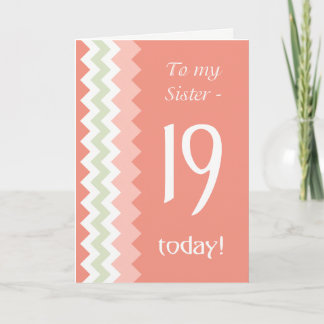19th Birthday for Sister, Coral, Mint Chevrons Card