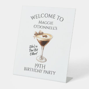 19TH Birthday Party Espresso Martini Welcome Pedestal Sign