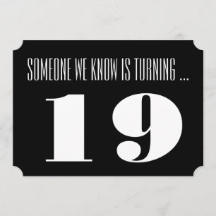 19th Birthday party Invite, black and white. Invitation