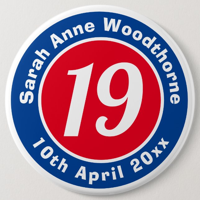 19th Birthday with Name, Age, & Date 6 Cm Round Badge (Front)