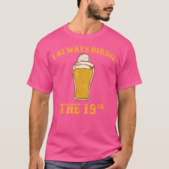 19Th Hole Funny Golf Drinking Shirt (Front)