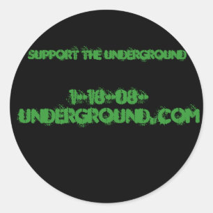 1-18-08-underground.com, support the underground classic round sticker