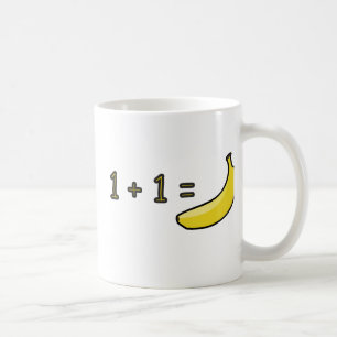 1 + 1 = Banana Coffee Mug