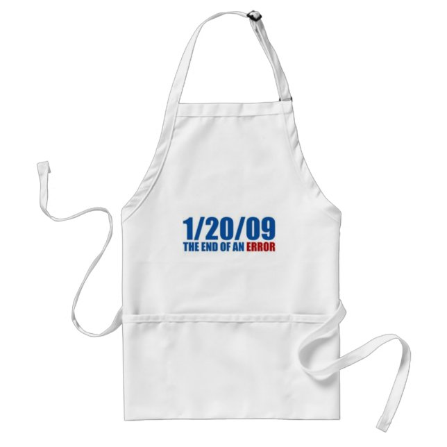 1/20/09  The End of An Error Standard Apron (Front)