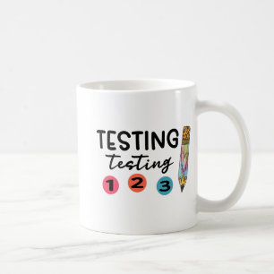 1 2 3 Test Day Shirt Testing Coordinator Teacher Coffee Mug