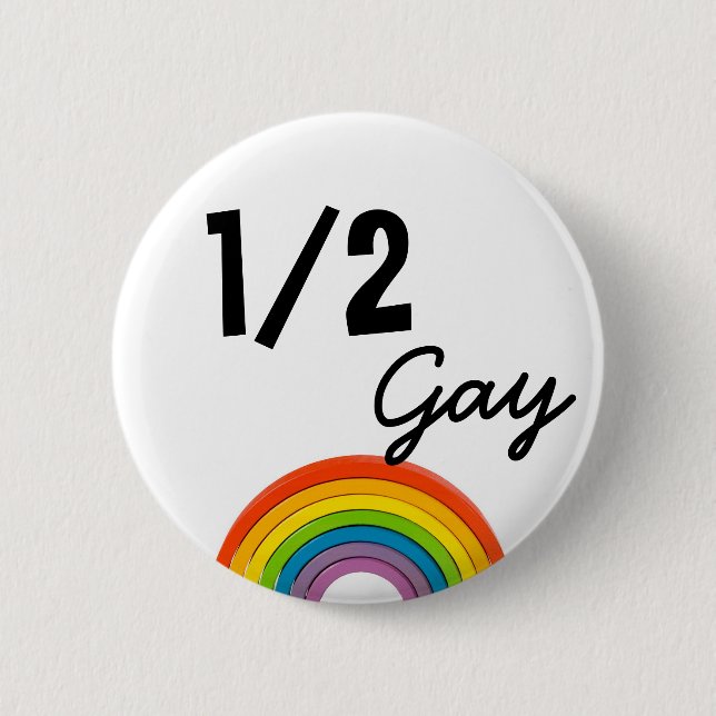 1/2 Gay Gay Button (Front)
