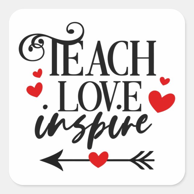 1/2 Teach Love Inspire Shirt kindergarten teachers Square Sticker (Front)