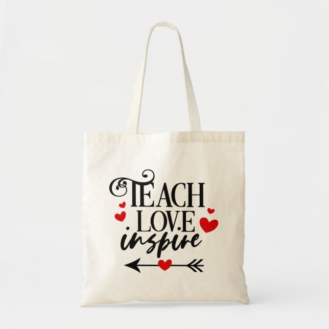 1/2 Teach Love Inspire Shirt kindergarten teachers Tote Bag (Front)