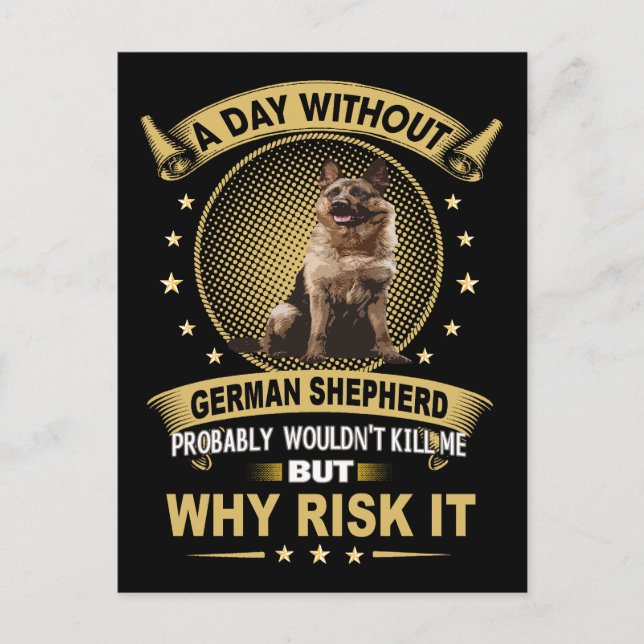 1 A Day Without German Shepherd Probably Wouldn't  Postcard (Front)