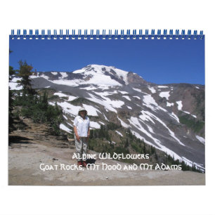 1, Alpine Wildflowers Goat Rocks, Mt Hood and M... Calendar
