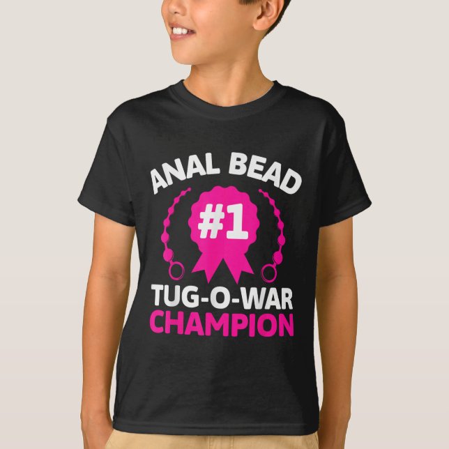 #1 Bead Tug O War Champion Funny Adult Humour Crin T-Shirt (Front)