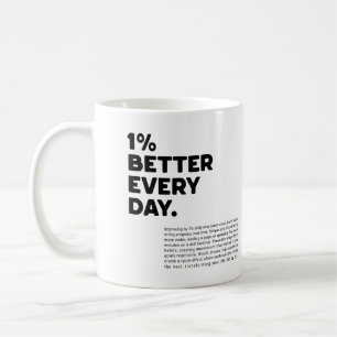 1% better every day motivational coffee mug
