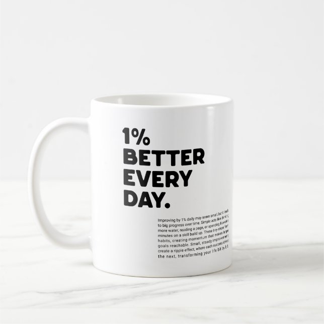 1% better every day motivational coffee mug (Left)