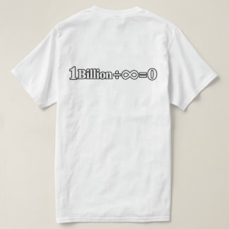 1 Billion ÷ Infinity = 0 Math T-Shirt | Funny Math