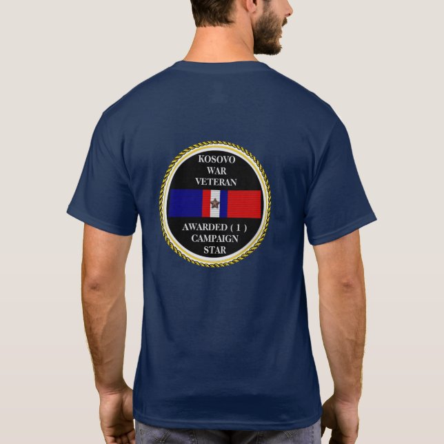 1 CAMPAIGN STAR KOSOVO WAR VETERAN T-Shirt (Back)