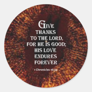 1 Chronicles 16:34 Classic Round Sticker