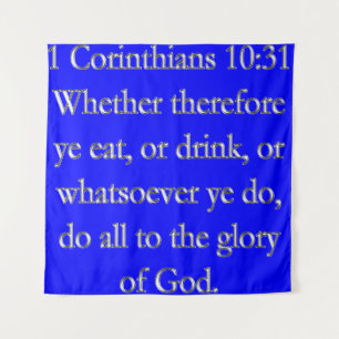 1 Corinthians 10:31 Do All To The Glory Of God Tapestry
