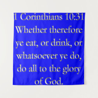 1 Corinthians 10:31 Do All To The Glory Of God Tapestry