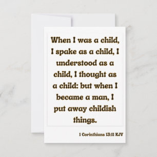 1 Corinthians 13:11 Bible Scripture Greeting Card