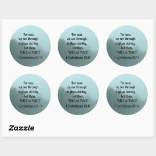 1 Corinthians 13:12 For now we see through a glass Classic Round Sticker