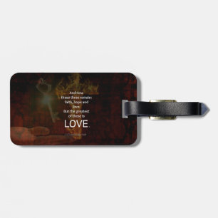 1 Corinthians 13:13 Bible Verses Quote About LOVE Luggage Tag