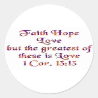 1 Corinthians 13:13 Classic Round Sticker