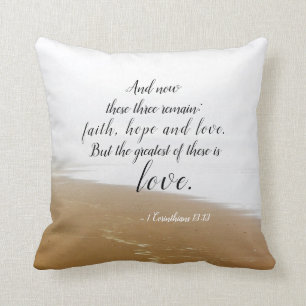 1 Corinthians 13:13 Faith Hope Love, Bible Verse T Cushion